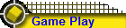 Game Play