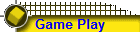 Game Play